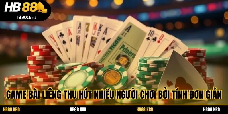 Game bài liêng thu hút nhiều người chơi bởi tính đơn giản