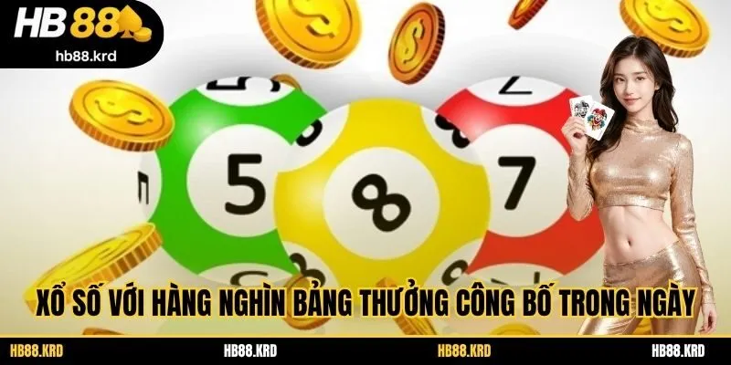 Xổ số với hàng nghìn bảng thưởng công bố trong ngày